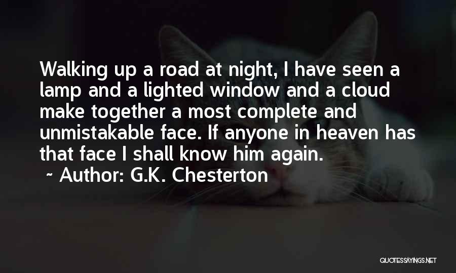 Night Road Quotes By G.K. Chesterton