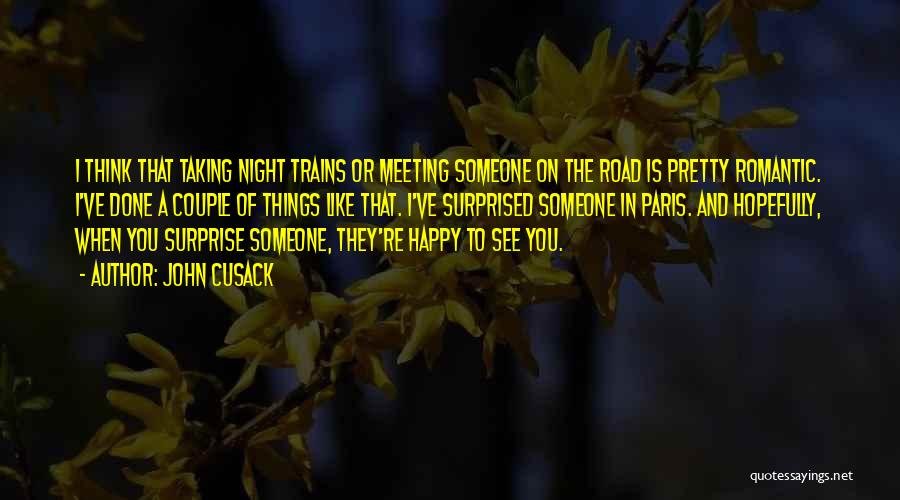 Night Road Quotes By John Cusack