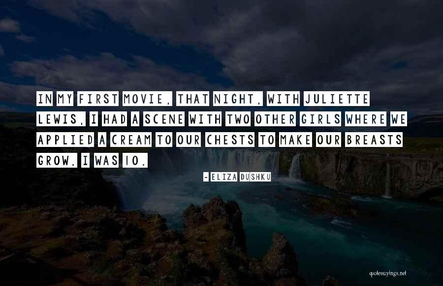 Night Scene Quotes By Eliza Dushku Night Scene Quotes By Eliza Dushku