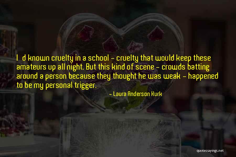 Night Scene Quotes By Laura Anderson Kurk Night Scene Quotes By Laura Anderson Kurk