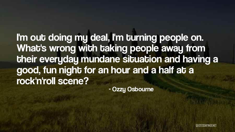 Night Scene Quotes By Ozzy Osbourne Night Scene Quotes By Ozzy Osbourne