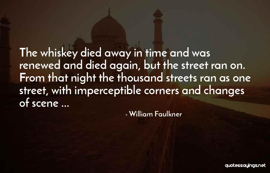 Night Scene Quotes By William Faulkner Night Scene Quotes By William Faulkner