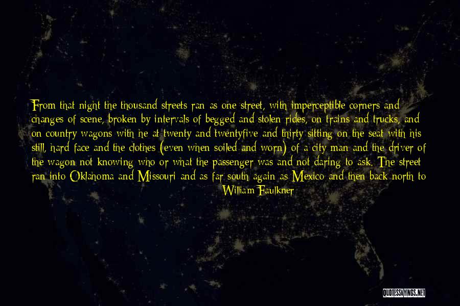 Night Scene Quotes By William Faulkner Night Scene Quotes By William Faulkner
