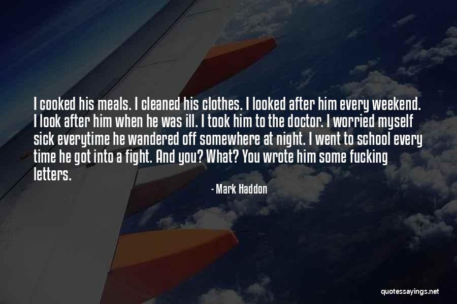 Night School Quotes By Mark Haddon Night School Quotes By Mark Haddon