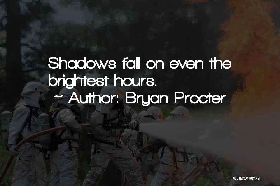 Night Shadow Quotes By Bryan Procter
