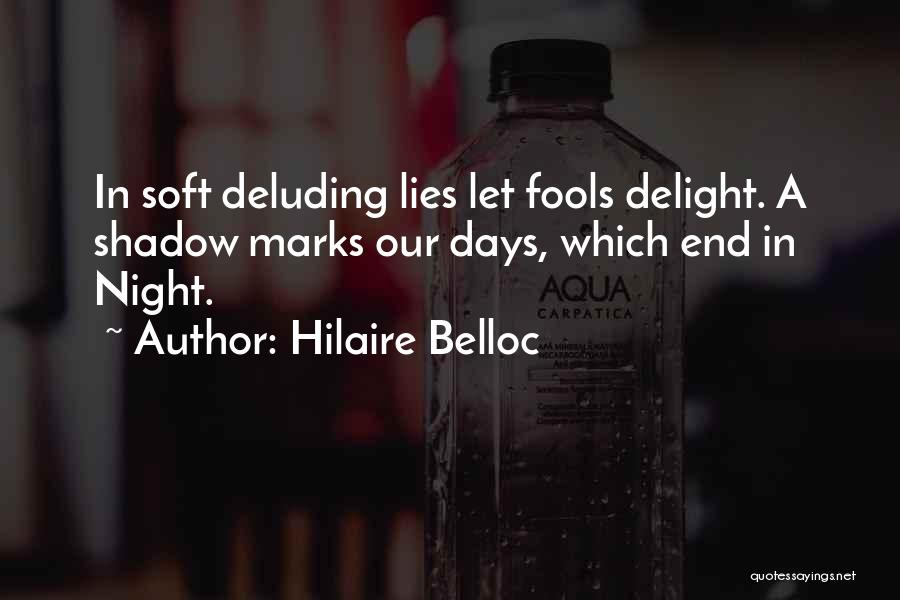 Night Shadow Quotes By Hilaire Belloc