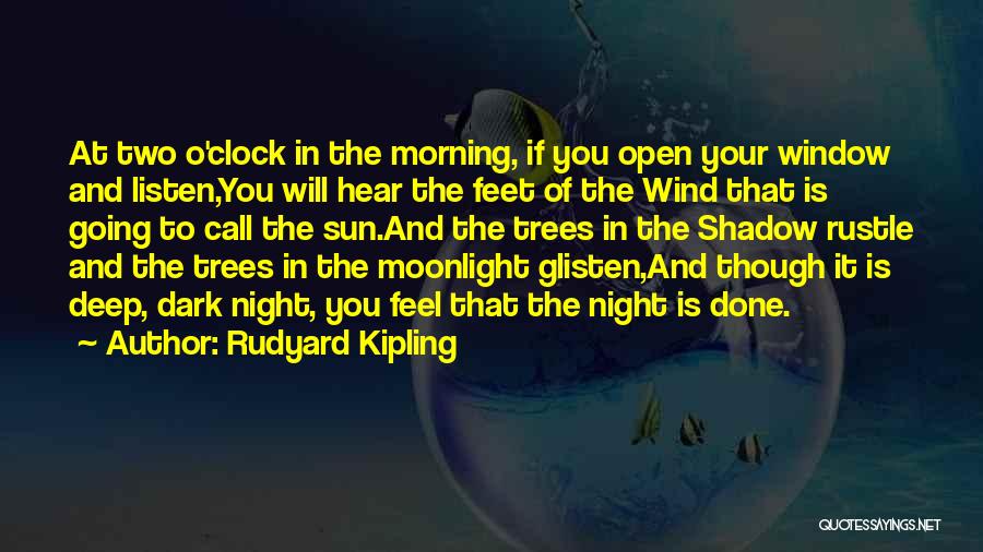 Night Shadow Quotes By Rudyard Kipling