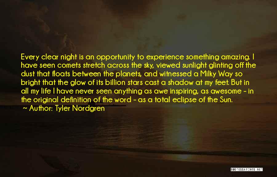 Night Shadow Quotes By Tyler Nordgren