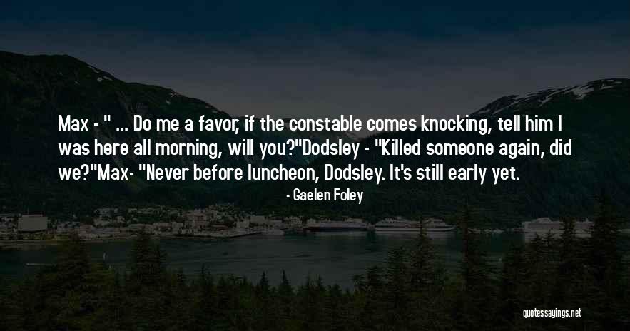 Night Shift Staying Woke Quotes By Gaelen Foley Night Shift Staying Woke Quotes By Gaelen Foley