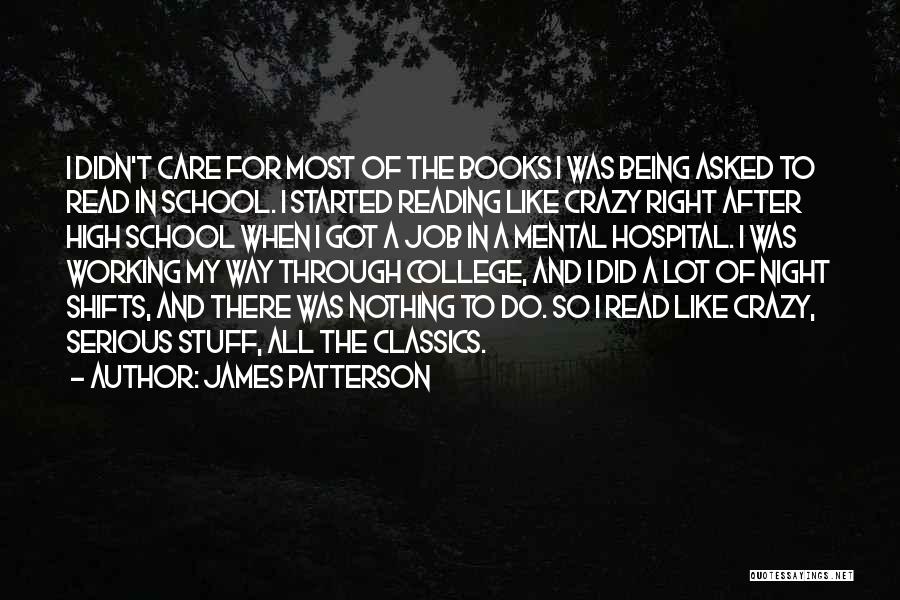 Night Shifts Quotes By James Patterson