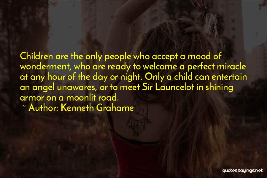 Night Shining Armor Quotes By Kenneth Grahame