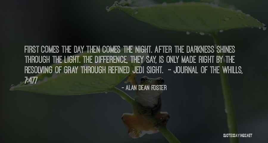 Night Sight Quotes By Alan Dean Foster