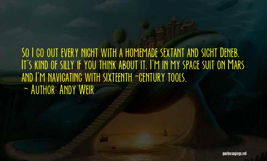 Night Sight Quotes By Andy Weir