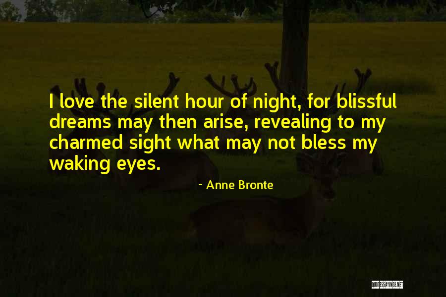 Night Sight Quotes By Anne Bronte Night Sight Quotes By Anne Bronte