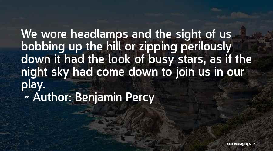Night Sight Quotes By Benjamin Percy