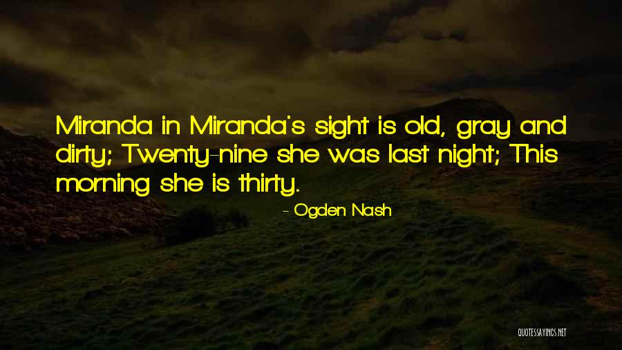 Night Sight Quotes By Ogden Nash