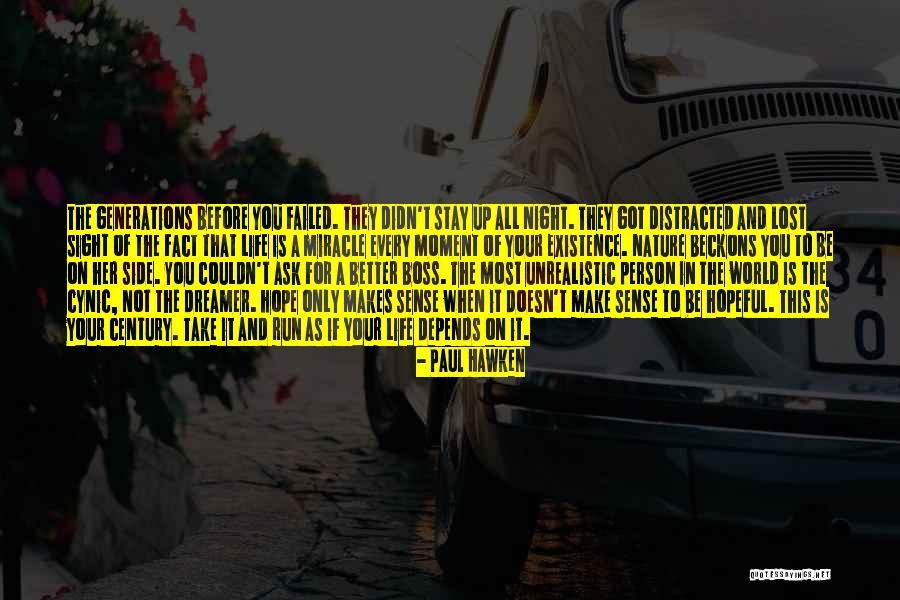 Night Sight Quotes By Paul Hawken