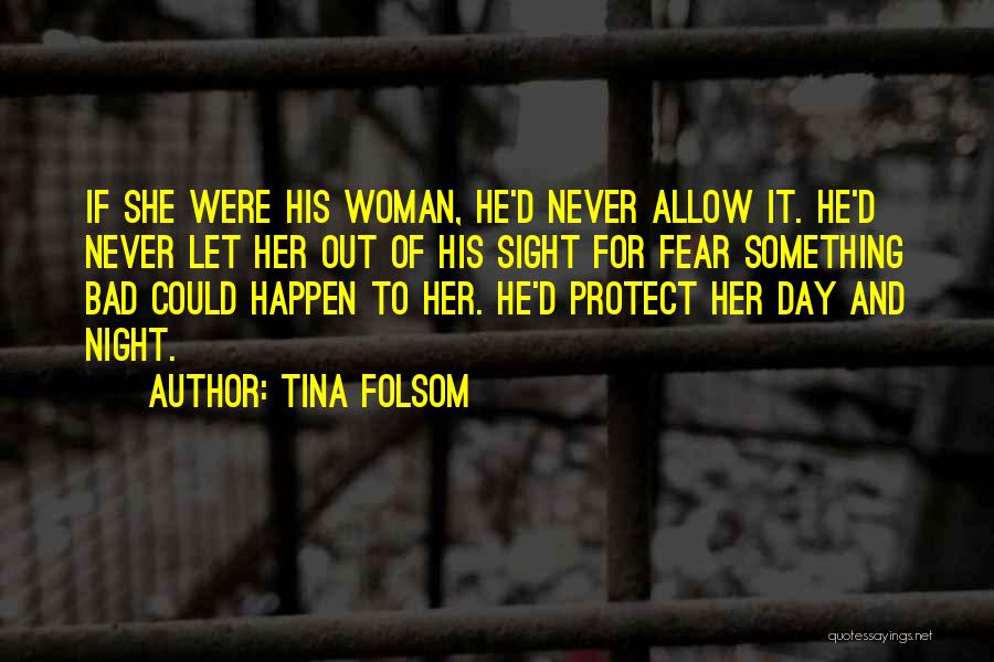 Night Sight Quotes By Tina Folsom