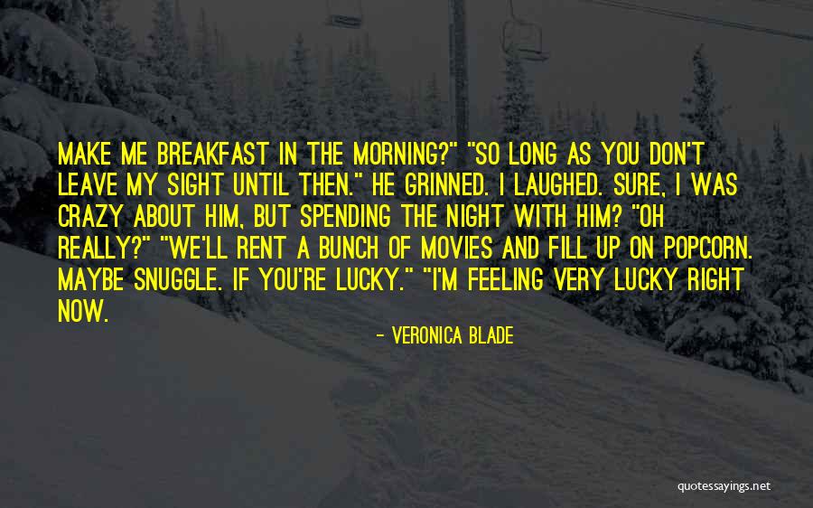 Night Sight Quotes By Veronica Blade