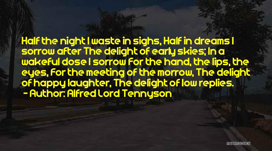 Night Skies Quotes By Alfred Lord Tennyson