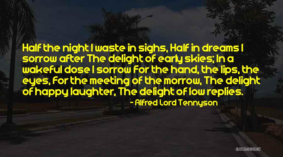 Night Skies Quotes By Alfred Lord Tennyson