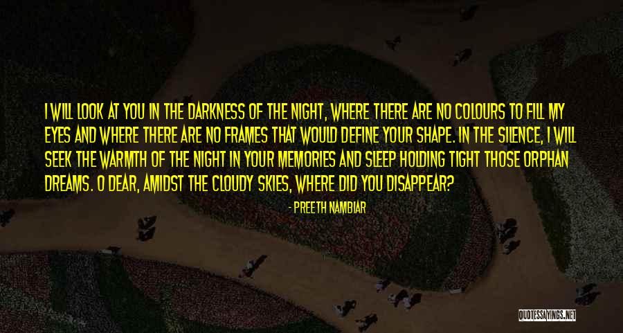 Night Skies Quotes By Preeth Nambiar