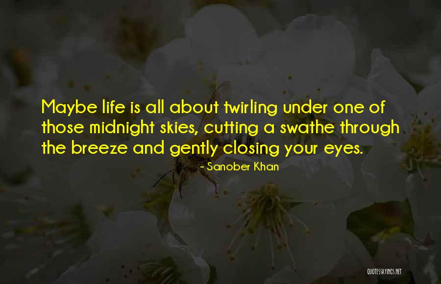 Night Skies Quotes By Sanober Khan