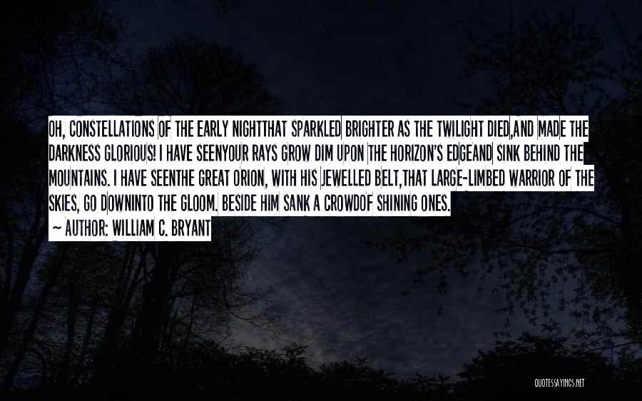 Night Skies Quotes By William C. Bryant