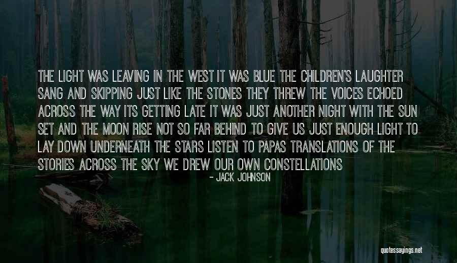 Night Sky And Moon Quotes By Jack Johnson