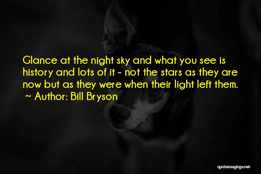 Night Sky And Stars Quotes By Bill Bryson