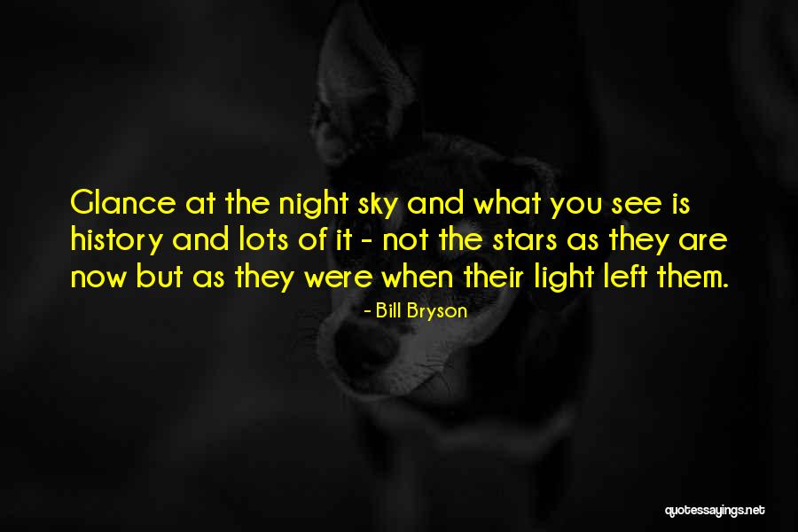 Night Sky And Stars Quotes By Bill Bryson