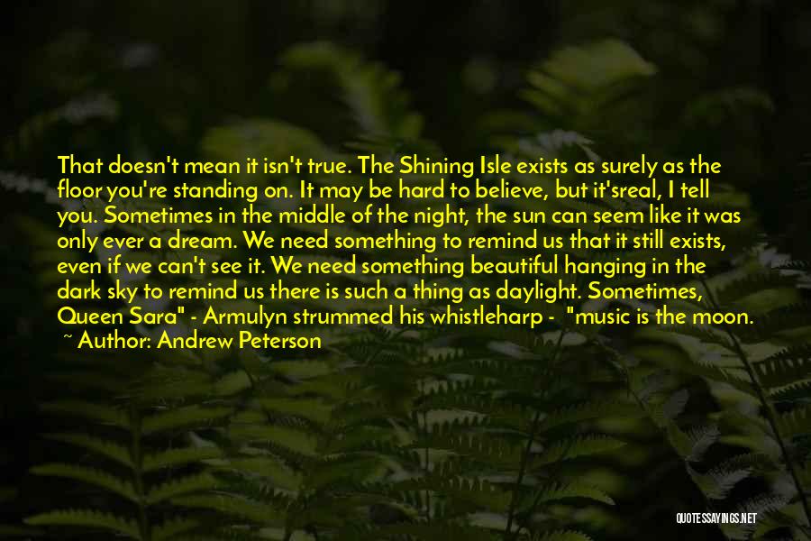 Night Sky Moon Quotes By Andrew Peterson