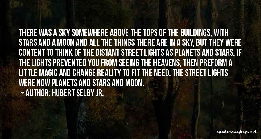 Night Sky Moon Quotes By Hubert Selby Jr.