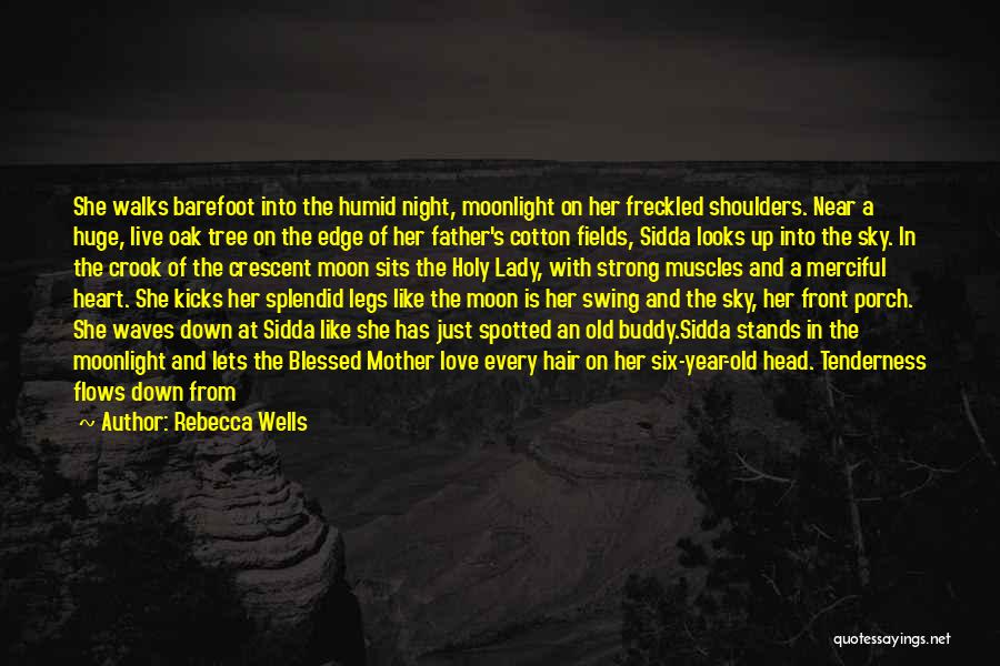 Night Sky Moon Quotes By Rebecca Wells Night Sky Moon Quotes By Rebecca Wells