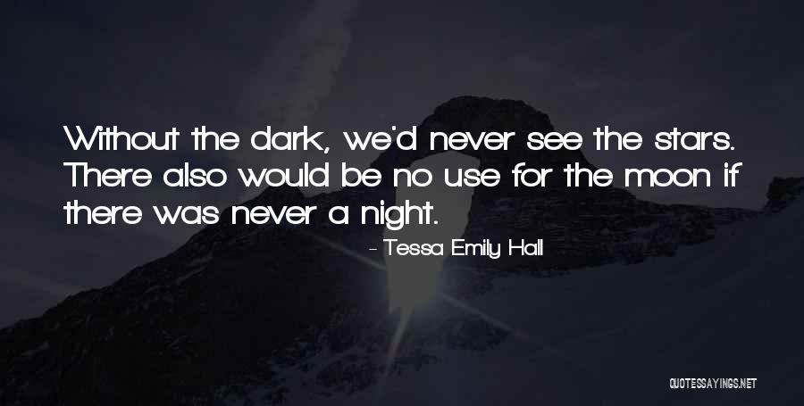 Night Sky Moon Quotes By Tessa Emily Hall