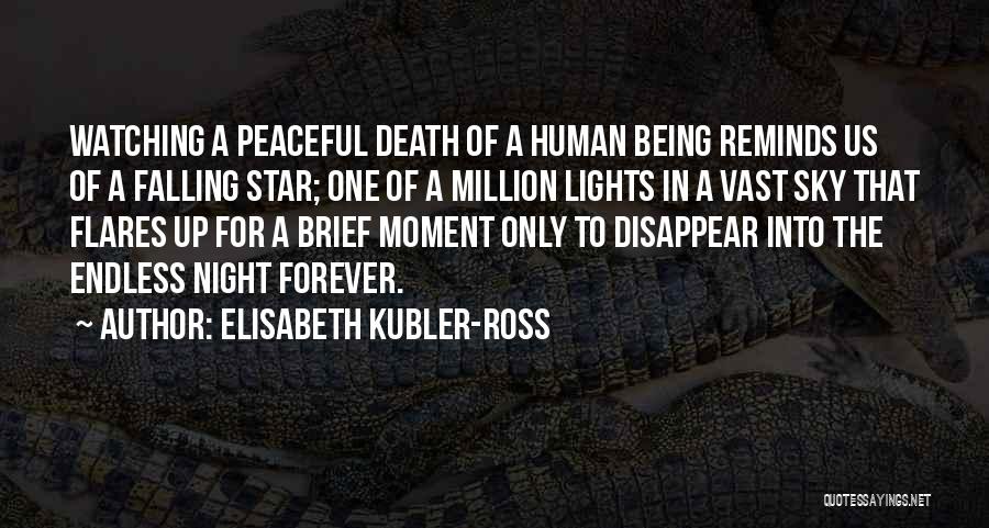 Night Sky Star Quotes By Elisabeth Kubler-Ross