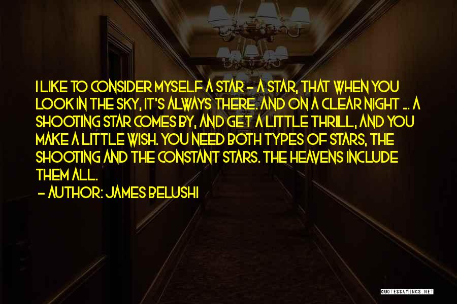 Night Sky Star Quotes By James Belushi