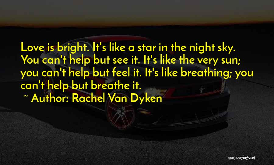 Night Sky Star Quotes By Rachel Van Dyken
