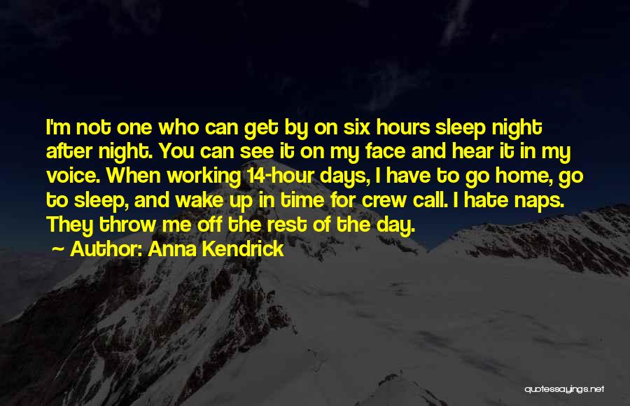 Night Sleep Quotes By Anna Kendrick