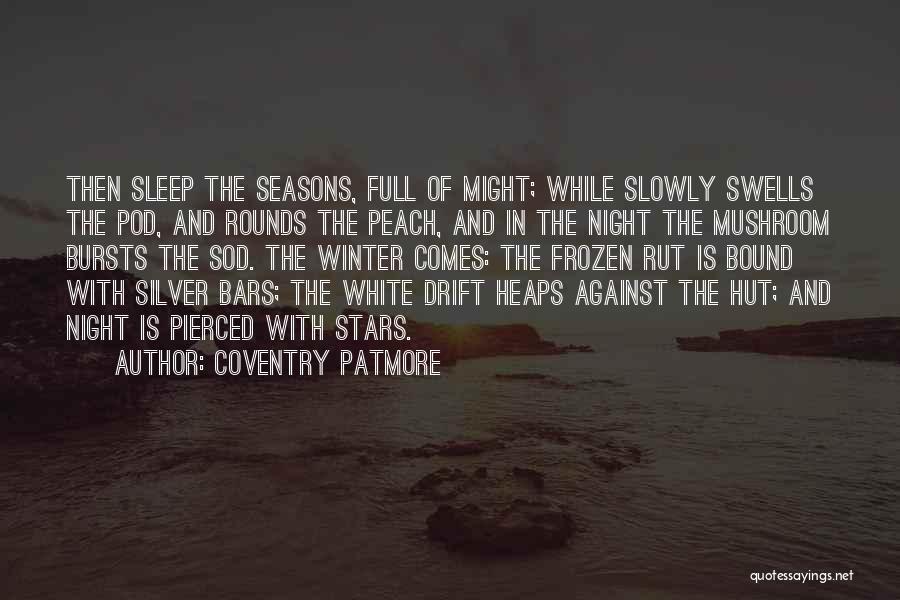 Night Sleep Quotes By Coventry Patmore