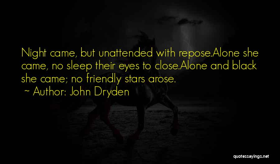 Night Sleep Quotes By John Dryden