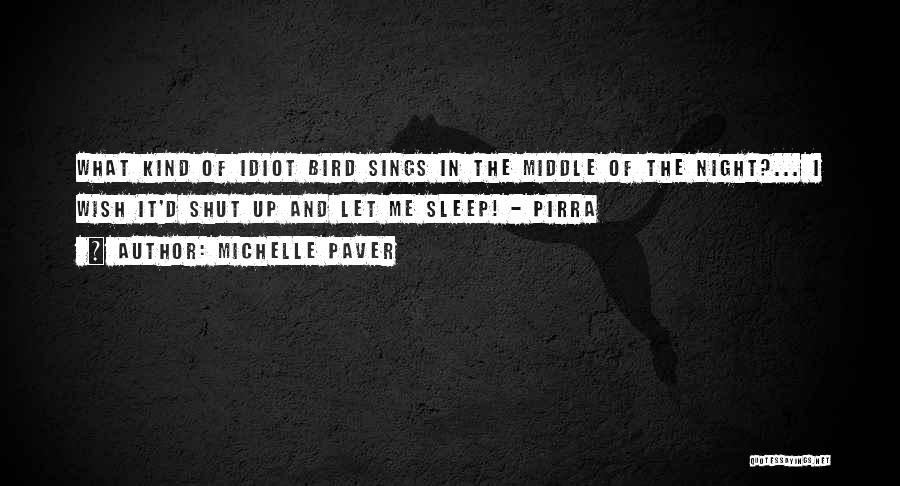 Night Sleep Quotes By Michelle Paver