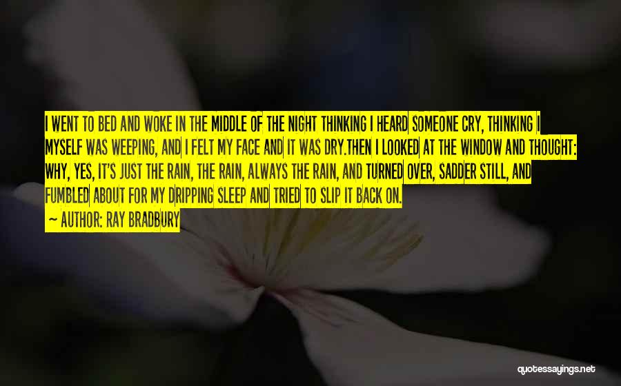 Night Sleep Quotes By Ray Bradbury