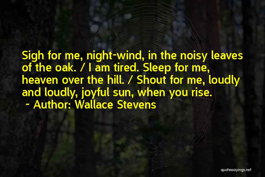 Night Sleep Quotes By Wallace Stevens