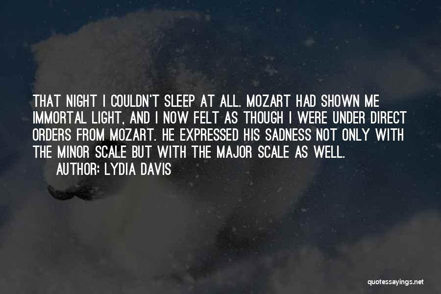 Night Sleep Well Quotes By Lydia Davis