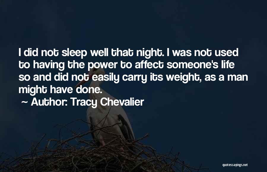 Night Sleep Well Quotes By Tracy Chevalier