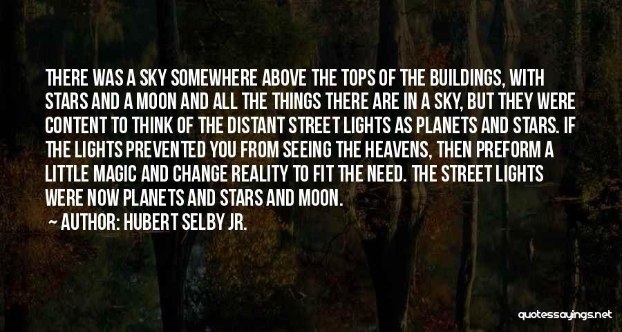 Night Stars Moon Quotes By Hubert Selby Jr.