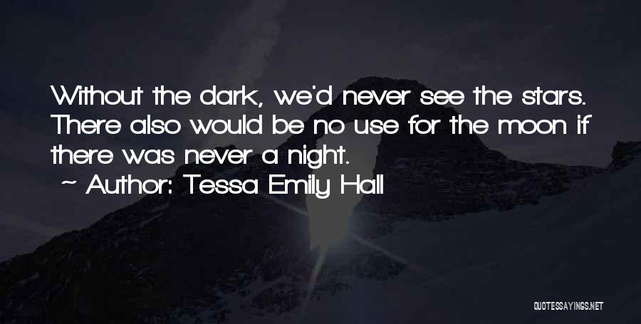 Night Stars Moon Quotes By Tessa Emily Hall