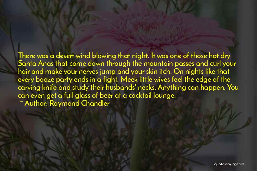 Night Study Quotes By Raymond Chandler