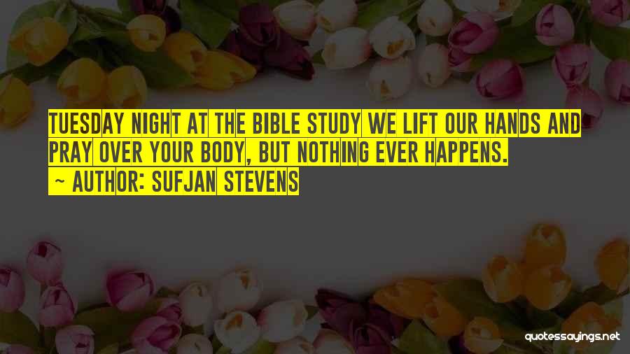 Night Study Quotes By Sufjan Stevens